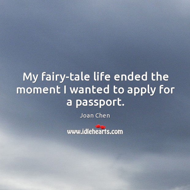 My fairy-tale life ended the moment I wanted to apply for a passport. Image