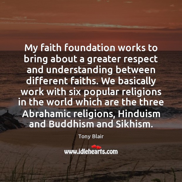 My faith foundation works to bring about a greater respect and understanding Image