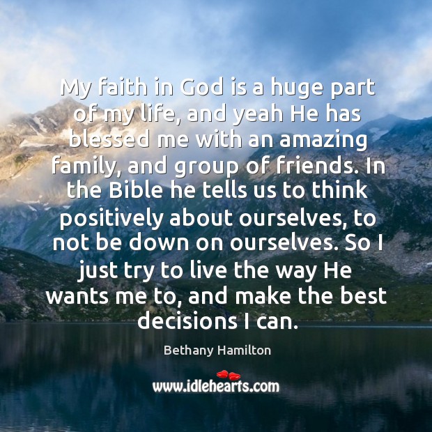My faith in God is a huge part of my life, and Image