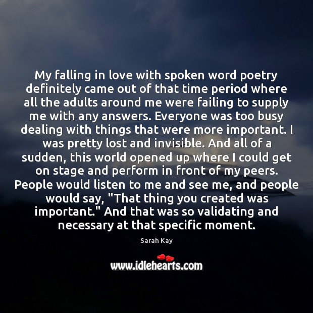 My falling in love with spoken word poetry definitely came out of Falling in Love Quotes Image