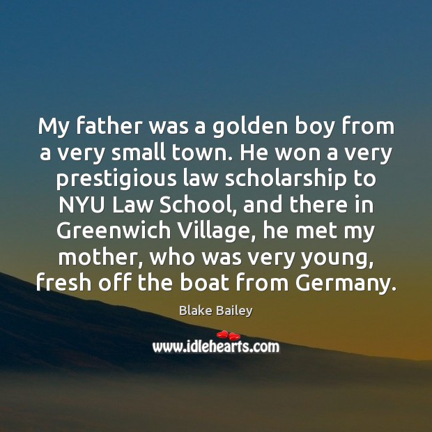 My father was a golden boy from a very small town. He Image