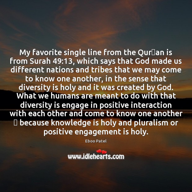 My favorite single line from the Quran is from Surah 49:13, which Engagement Quotes Image