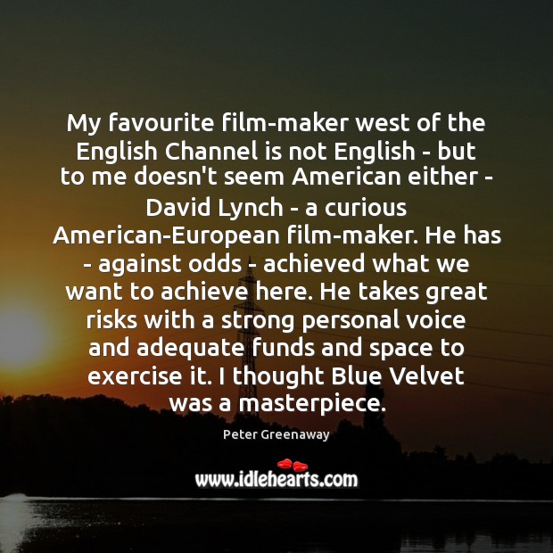 My favourite film-maker west of the English Channel is not English – 