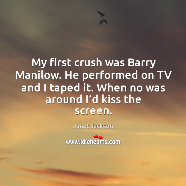 My first crush was barry manilow. Image
