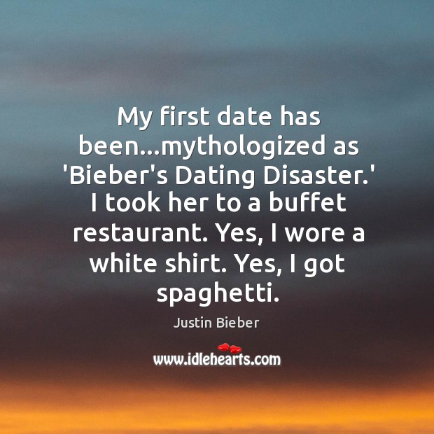 My first date has been…mythologized as ‘Bieber’s Dating Disaster.’ I Justin Bieber Picture Quote
