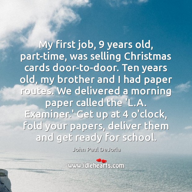 My first job, 9 years old, part-time, was selling Christmas cards door-to-door. Ten Image