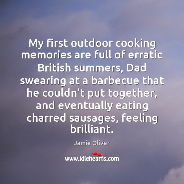 My first outdoor cooking memories are full of erratic British summers, Dad Image