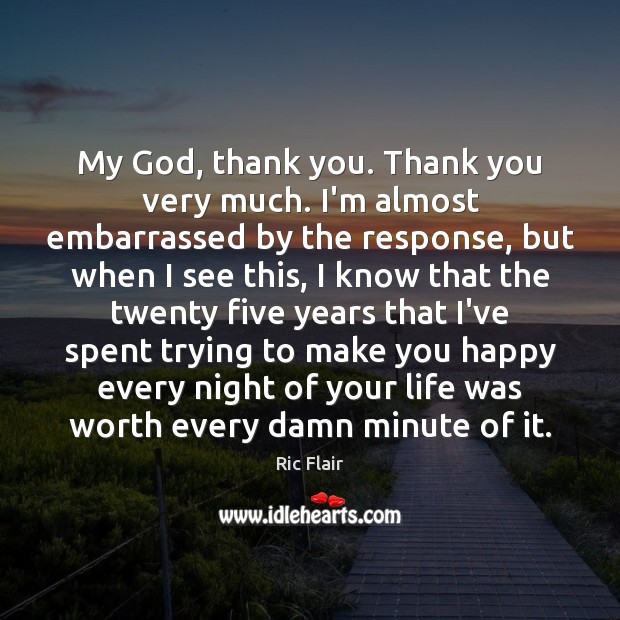 My God, thank you. Thank you very much. I’m almost embarrassed by Thank You Quotes Image