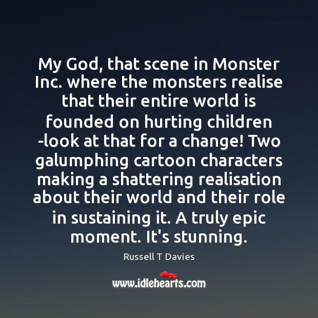 My God, that scene in Monster Inc. where the monsters realise that Image