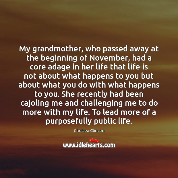 My grandmother, who passed away at the beginning of November, had a 