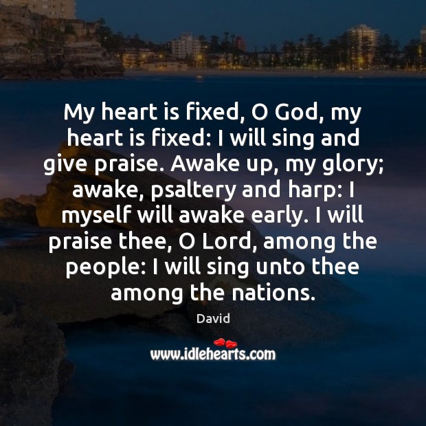 My heart is fixed, O God, my heart is fixed: I will Image