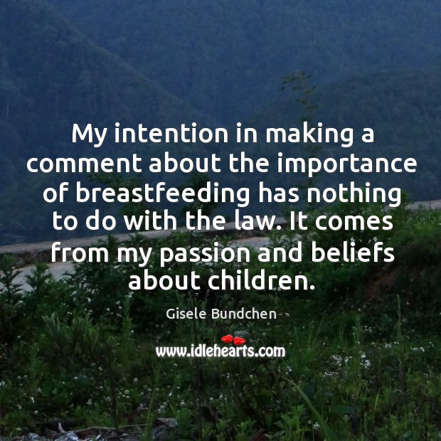 My intention in making a comment about the importance of breastfeeding has Image