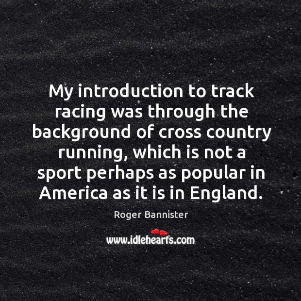 My introduction to track racing was through the background of cross country running Image