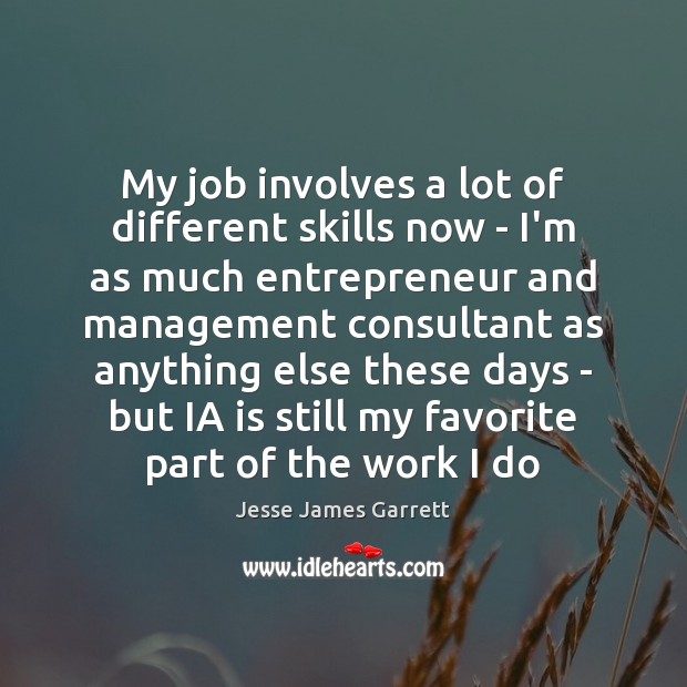 My job involves a lot of different skills now – I’m as Image