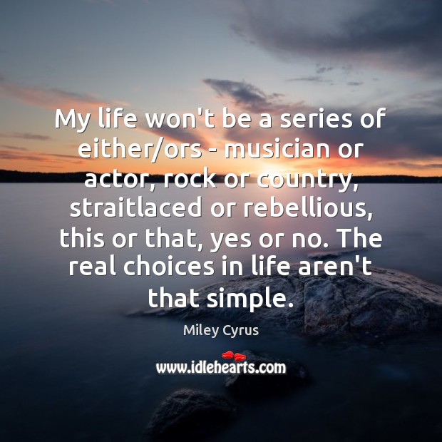 My life won’t be a series of either/ors – musician or Image
