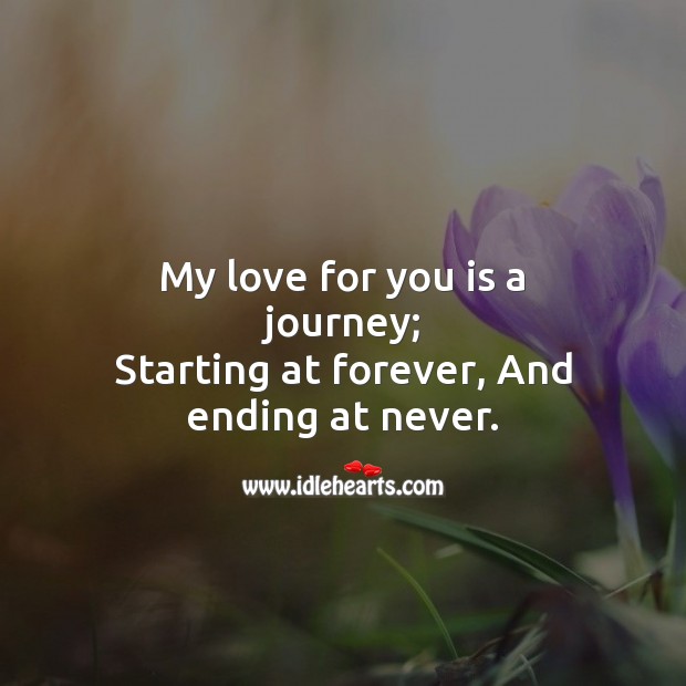 My love for you is a journey Journey Quotes Image