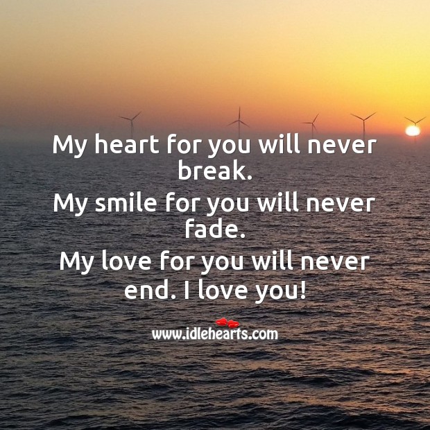 My love for you will never end. I love you! Valentine’s Day Messages Image