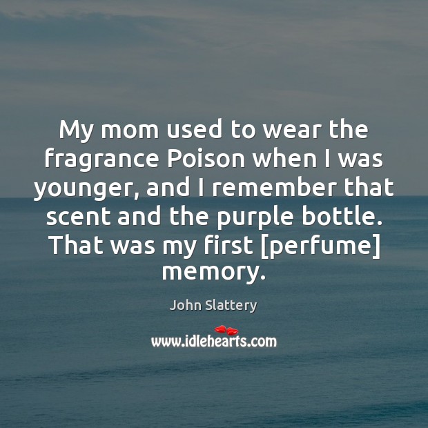 My mom used to wear the fragrance Poison when I was younger, Image