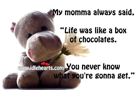 Life was like a box of chocolates. Image