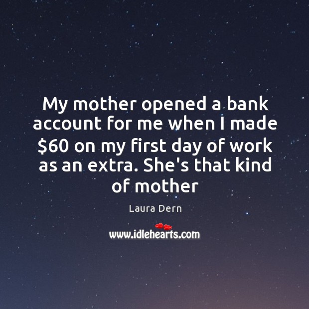 My mother opened a bank account for me when I made $60 on Image