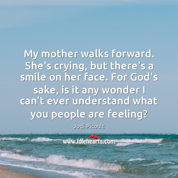 My mother walks forward. She’s crying, but there’s a smile on her Image