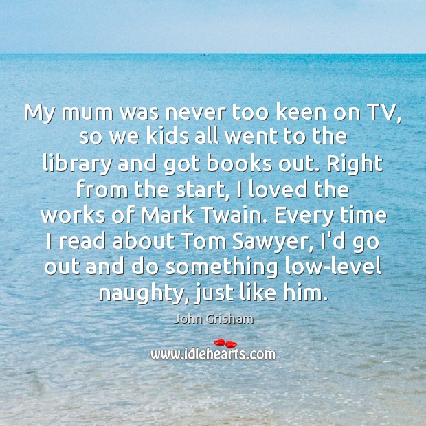 My mum was never too keen on TV, so we kids all Image