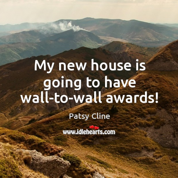My new house is going to have wall-to-wall awards! Image