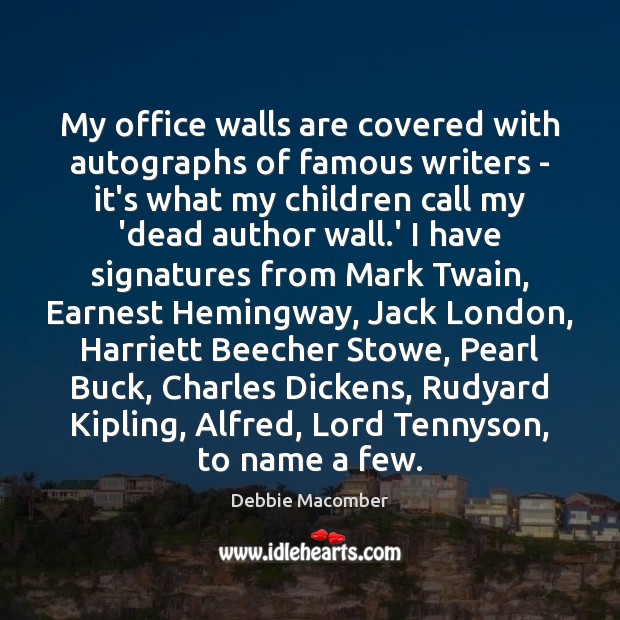 My office walls are covered with autographs of famous writers – it’s Image