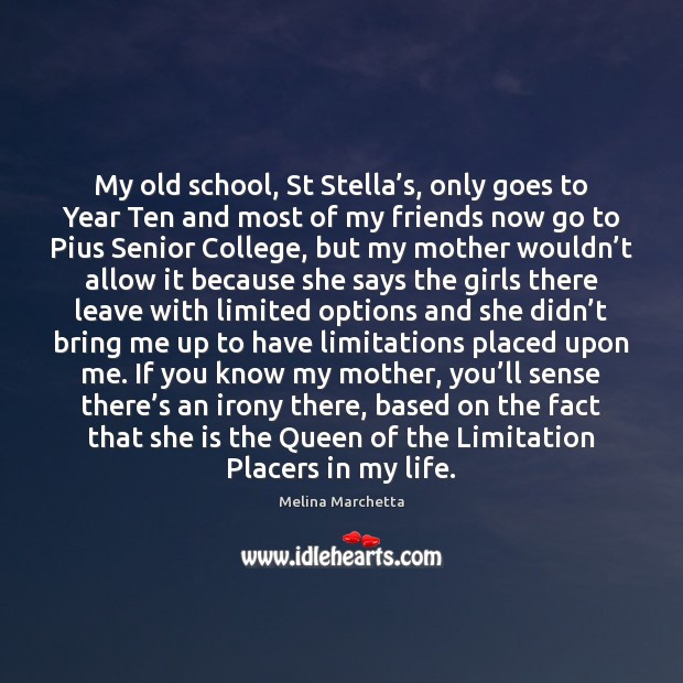My old school, St Stella’s, only goes to Year Ten and Image