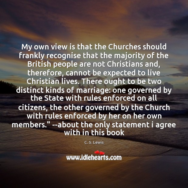 My own view is that the Churches should frankly recognise that the Agree Quotes Image