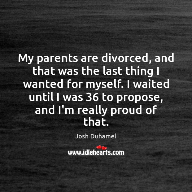 My parents are divorced, and that was the last thing I wanted Image