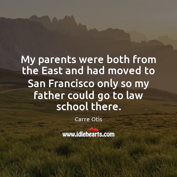 My parents were both from the East and had moved to San Image