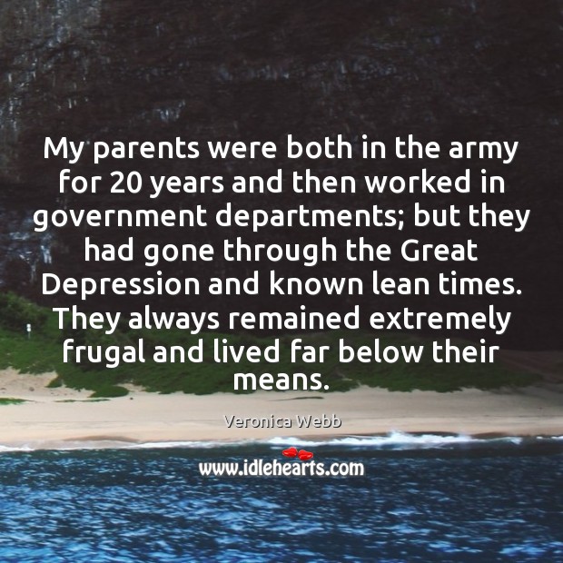 My parents were both in the army for 20 years and then worked Veronica Webb Picture Quote