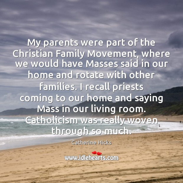 My parents were part of the Christian Family Movement, where we would Image