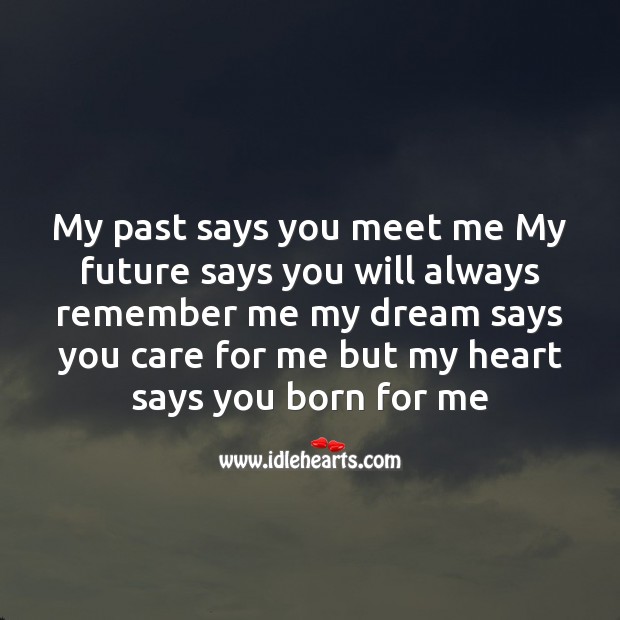 My past says you meet me my future Image