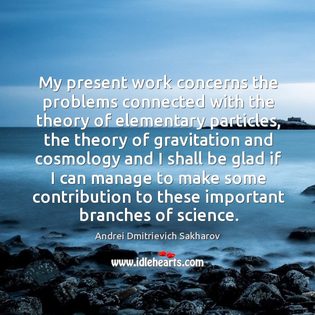 My present work concerns the problems connected with the theory of elementary particles Image