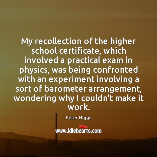 My recollection of the higher school certificate, which involved a practical exam Image