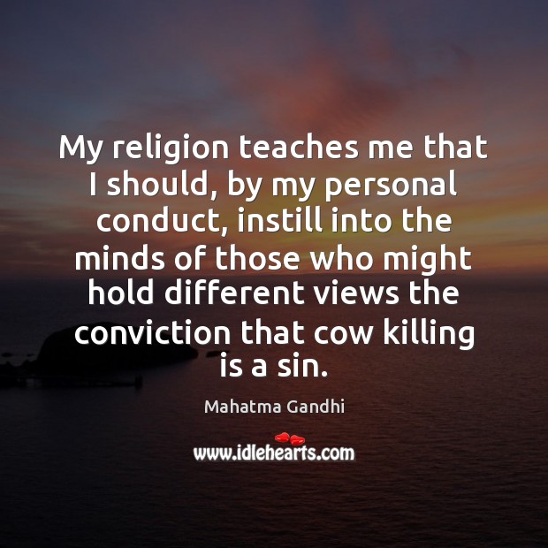 My religion teaches me that I should, by my personal conduct, instill Image