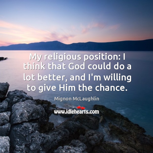 My religious position: I think that God could do a lot better, Image