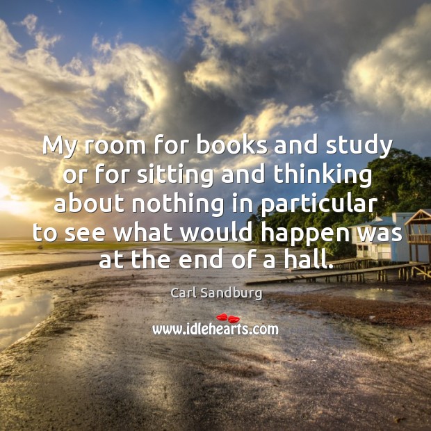 My room for books and study or for sitting and thinking about nothing in particular to see Image