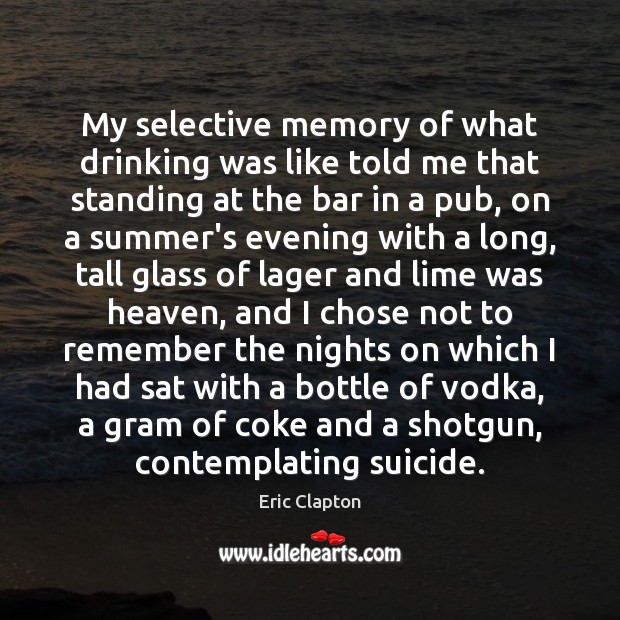 My selective memory of what drinking was like told me that standing Image