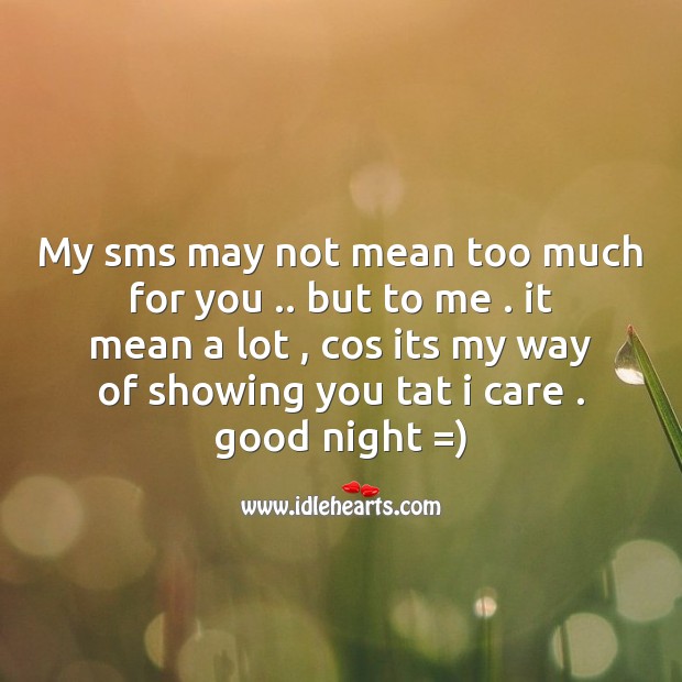 My sms may not mean too much Good Night Quotes Image
