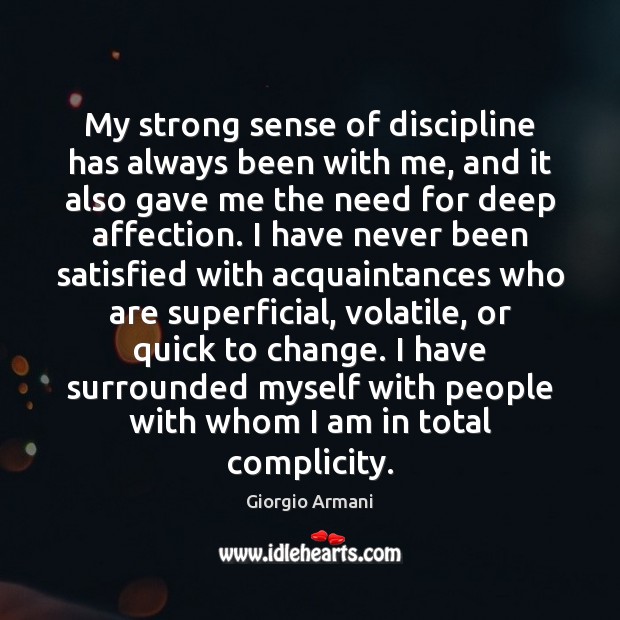 My strong sense of discipline has always been with me, and it Image