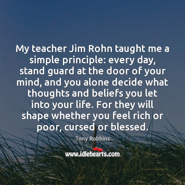 My teacher Jim Rohn taught me a simple principle: every day, stand Image