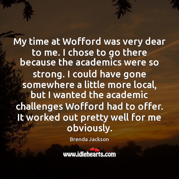 My time at Wofford was very dear to me. I chose to Image