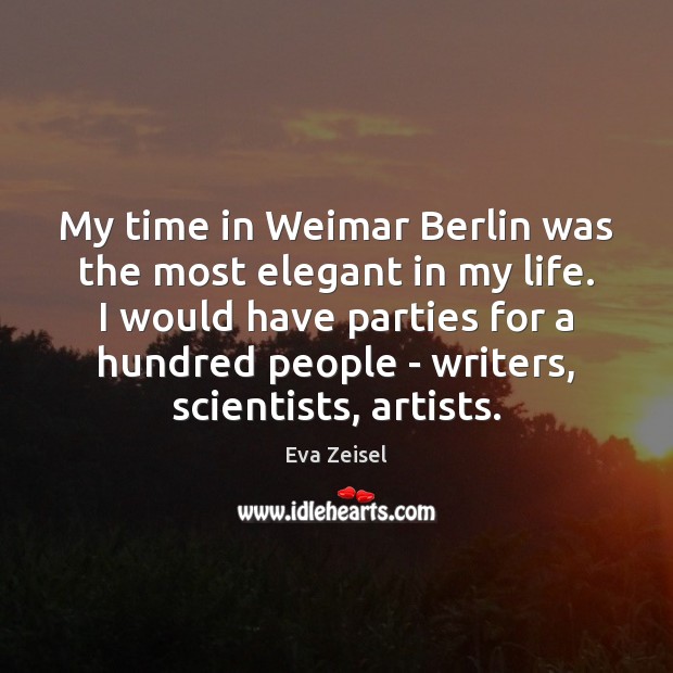 My time in Weimar Berlin was the most elegant in my life. Image