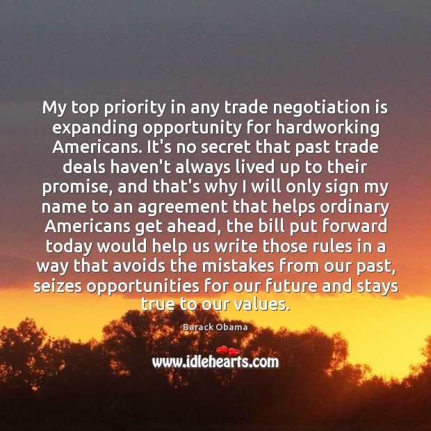 My top priority in any trade negotiation is expanding opportunity for hardworking Image
