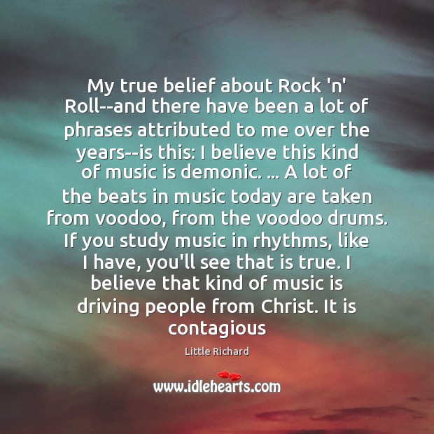 My true belief about Rock ‘n’ Roll–and there have been a lot Image