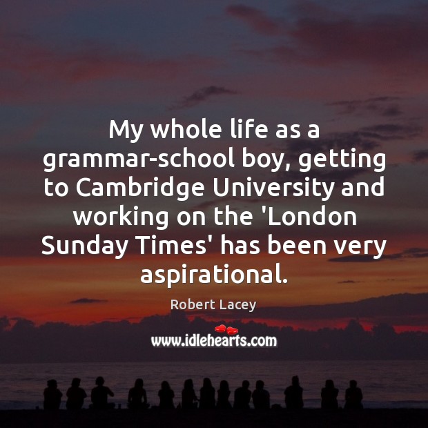 My whole life as a grammar-school boy, getting to Cambridge University and Image