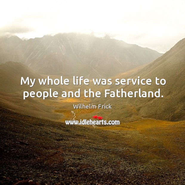 My whole life was service to people and the fatherland. Image